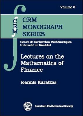 Lectures on the Mathematics of Finance