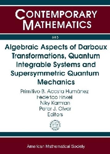 Algebraic Aspects of Darboux Transformations, Quantum Integrable Systems and Supersymmetric Quantum Mechanics