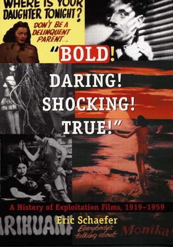 Bold! Daring! Shocking! True!