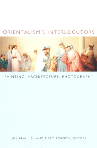 Orientalism′s Interlocutors