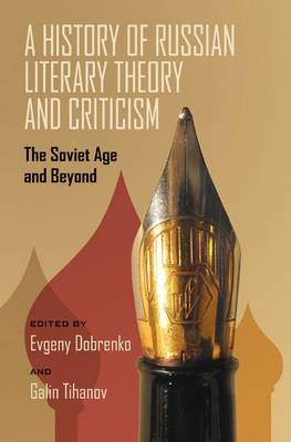 A History of Russian Literary Theory and Criticism