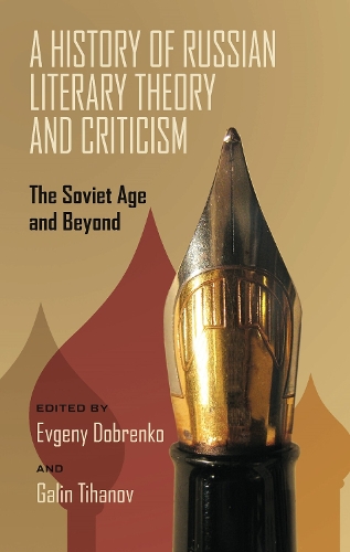 A History of Russian Literary Theory and Criticism