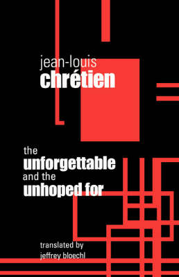 The Unforgettable and the Unhoped for
