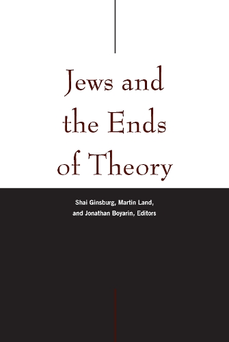 Jews and the Ends of Theory