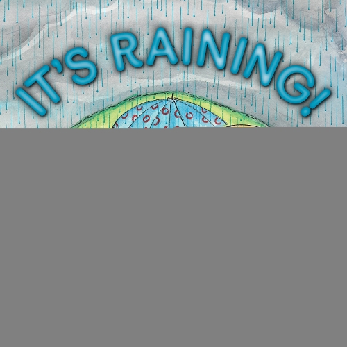 It's Raining!