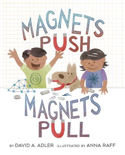Magnets Push, Magnets Pull