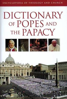 The Dictionary of Popes and the Papacy