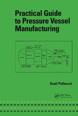 Practical Guide to Pressure Vessel Manufacturing