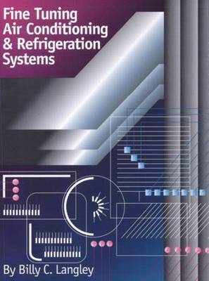Fine Tuning Air Conditioning and Refrigeration Systems