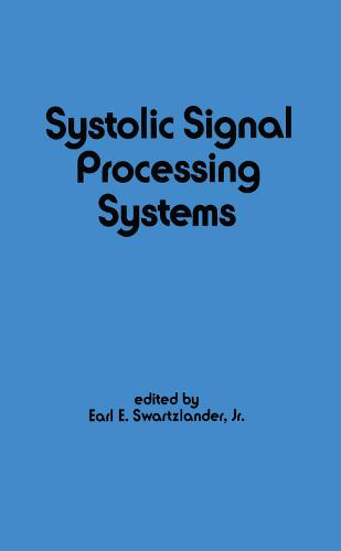 Systolic Signal Processing Systems