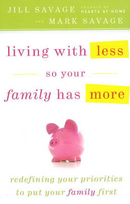 Living with Less So Your Family Has More