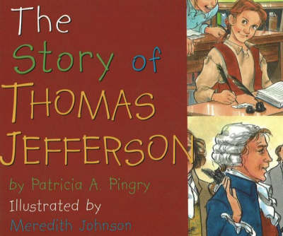 The Story of Thomas Jefferson