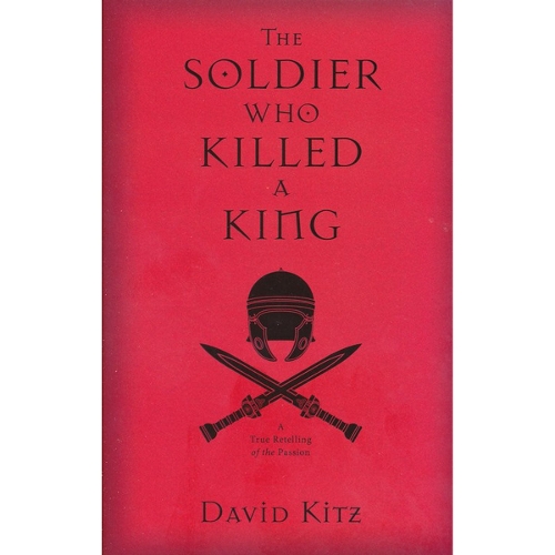 The Soldier Who Killed a King