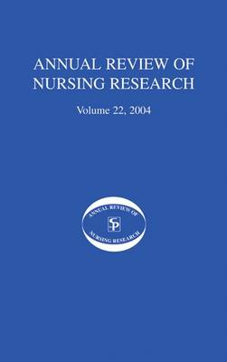Annual Review of Nursing Research, Volume 22, 2004