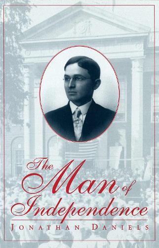 The Man of Independence