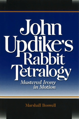 John Updike's ""Rabbit"" Tetralogy