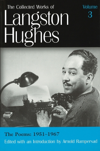 The Collected Works of Langston Hughes v. 3; Poems 1951-1967