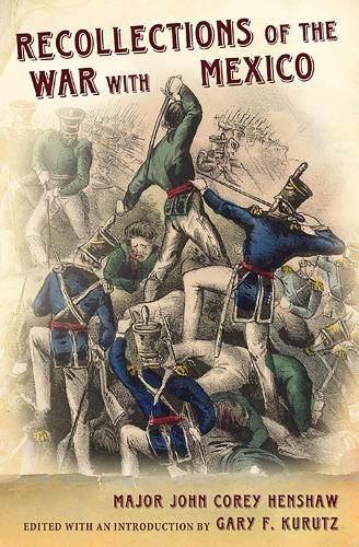 Recollections of the War with Mexico