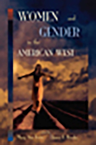 Women and Gender in the American West