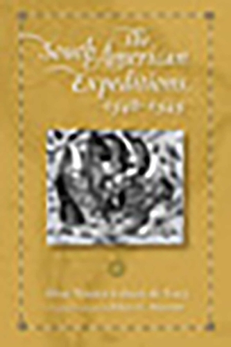 The South American Expeditions, 1540-1545
