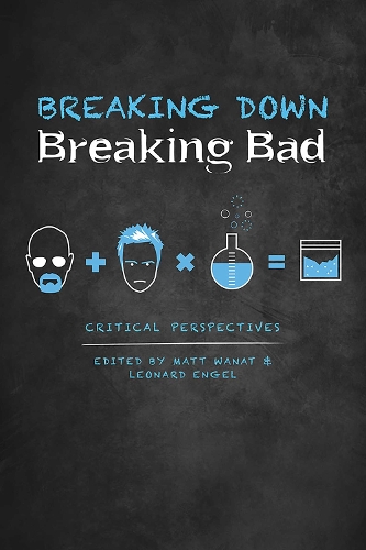 Breaking Down Breaking Bad