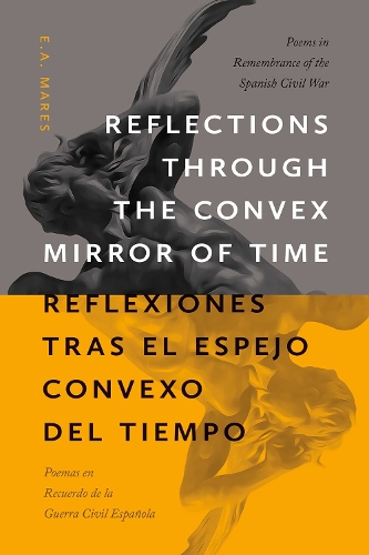 Reflections Through the Convex Mirror of Time / Reflexiones Tras El Espejo Convexo Del Tiempo