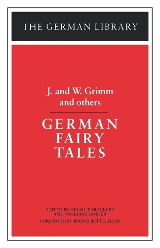 German Fairy Tales: J. and W. Grimm and others