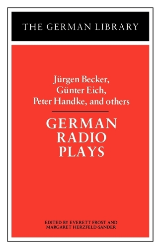 German Radio Plays: Jurgen Becker, Gunter Eich, Peter Handke, and others