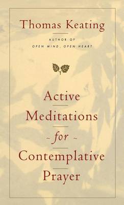 Active Meditations for Contemplative Prayer