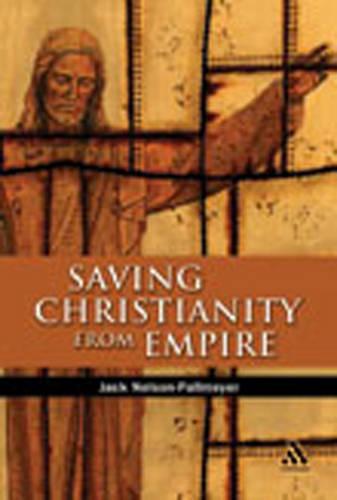 Saving Christianity from Empire