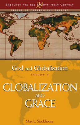 God and Globalization: Globalization and Grace v. 4