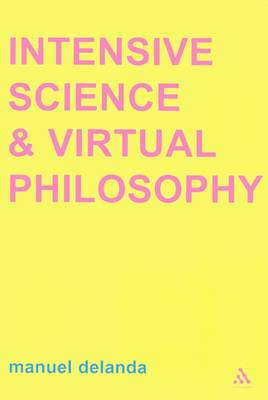 Intensive Science and Virtual Philosophy