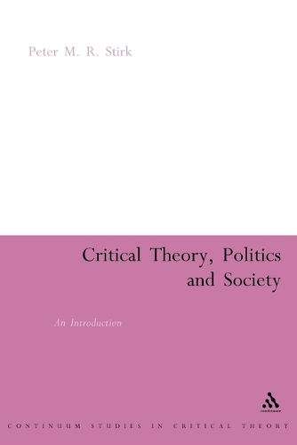 Critical Theory, Politics and Society