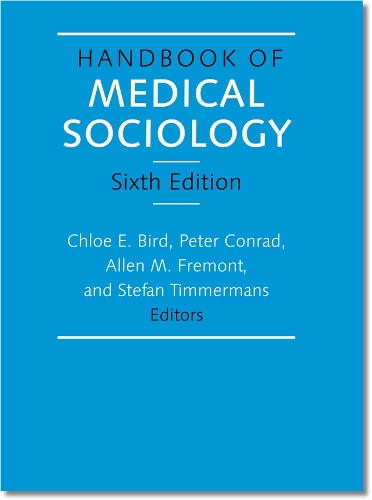 Handbook of Medical Sociology, Sixth Edition