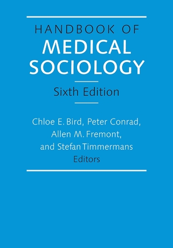 Handbook of Medical Sociology, Sixth Edition