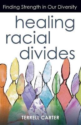 Healing Racial Divides