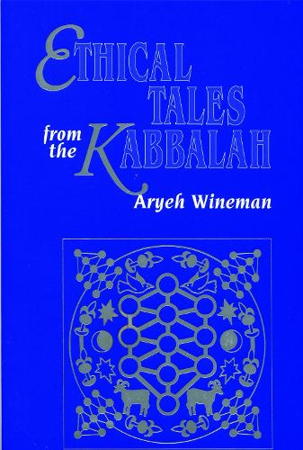 Ethical Tales from the Kabbalah