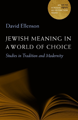 Jewish Meaning in a World of Choice