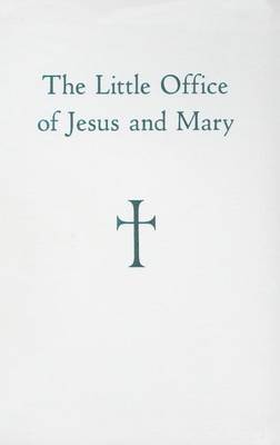 The Little Office of Jesus and Mary