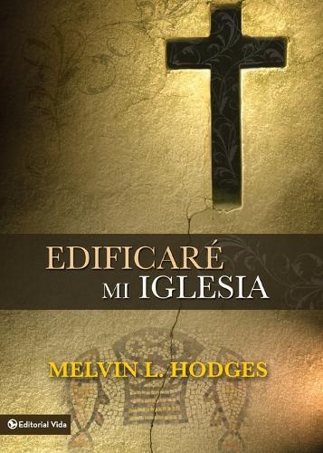 Edificaré mi iglesia