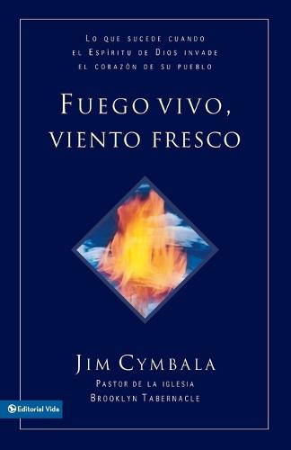 El Fuego vivo, viento fresco