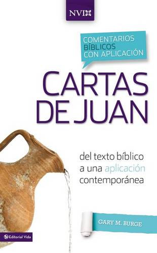 Comentario biblico con aplicacion NVI Cartas de Juan