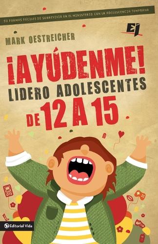 El ��Ay��denme! Lidero adolescentes de 12 a 15