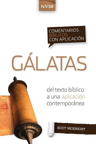 Comentario Bíblico Con Aplicación NVI Gálatas