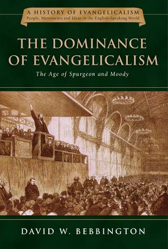 The Dominance of Evangelicalism Volume 3