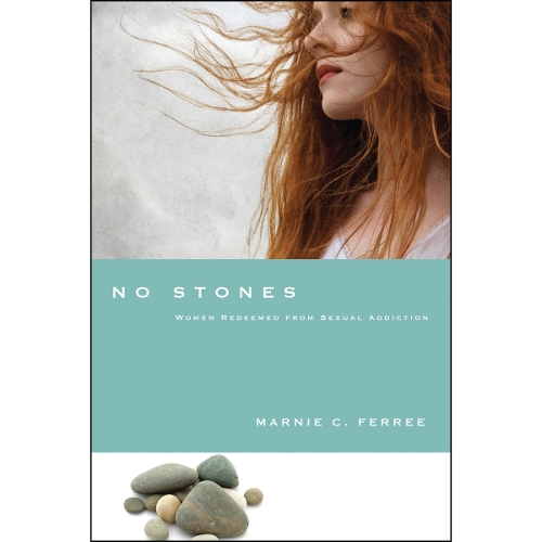 No Stones – Women Redeemed from Sexual Addiction