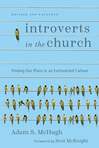 Introverts in the Church – Finding Our Place in an Extroverted Culture