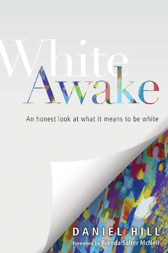White Awake – An Honest Look at What It Means to Be White