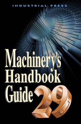 Machinery's Handbook: Guide
