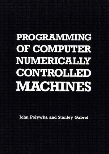 Programming of Computer Numerically Controlled Machines